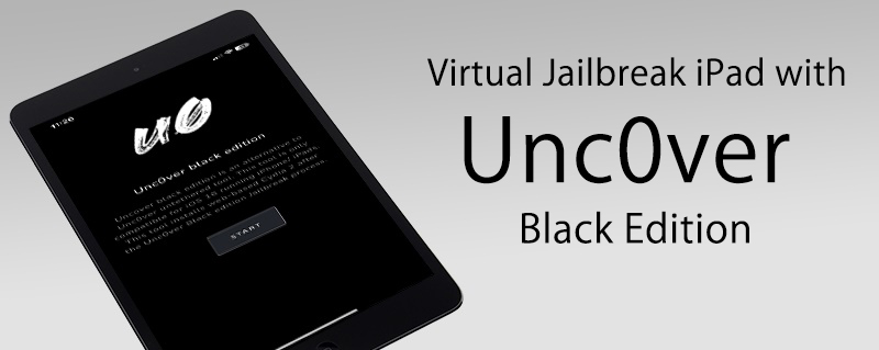 Virtual Jailbreak iPad with Unc0ver Black Edition