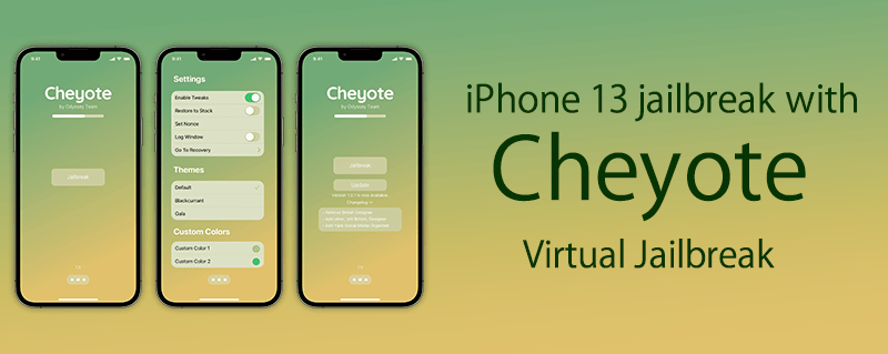 iPhone 13 jailbreak with Cheyote Virtual Jailbreak