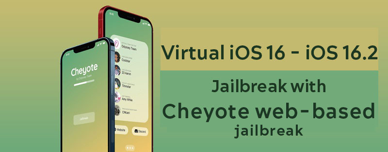 iOS 16 - iOS 16.2 Jailbreak with Cheyote web-based jailbreak