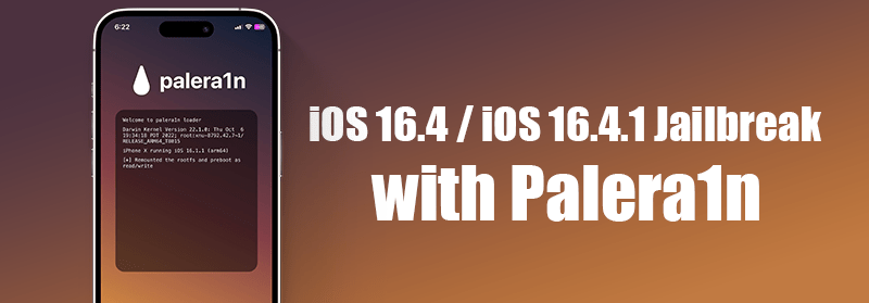 Palera1n Jailbreak tool for iOS 16.4 / iOS 16.4.1