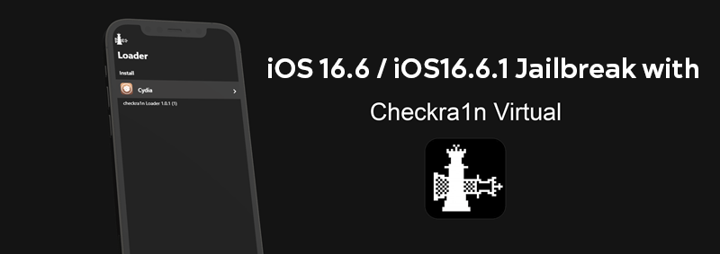 iOS 16.6 / iOS16.6.1 Jailbreak with Checkra1n Virtual