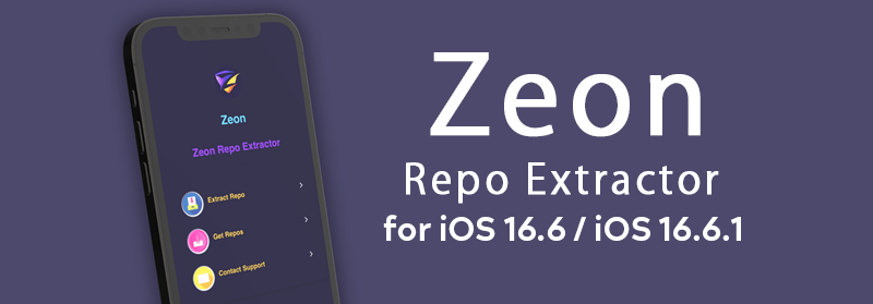 Zeon Repo Extractor for iOS 16.6 / iOS 16.6.1 jailbreak