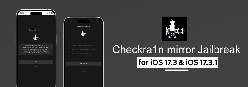 Checkra1n Mirror Jailbreak for iOS 17.3 & iOS 17.3.1