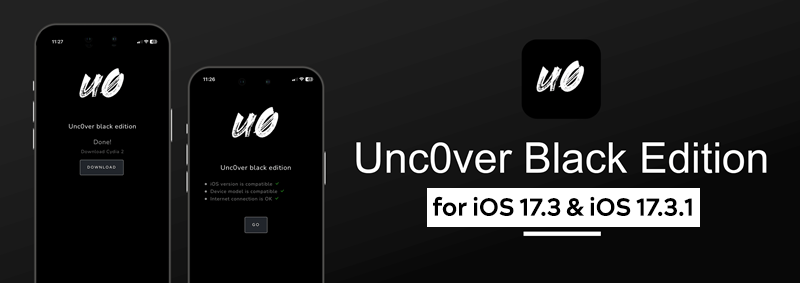 Unc0ver Black Edition for iOS 17.3 & iOS 17.3.1

