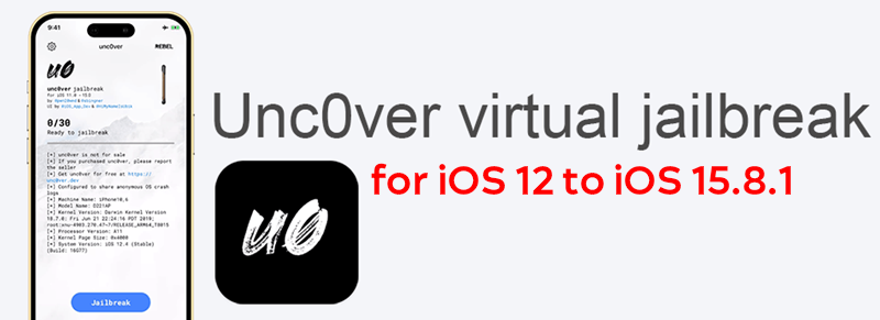 Unc0ver virtual jailbreak for iOS 12 to iOS 15.8.1