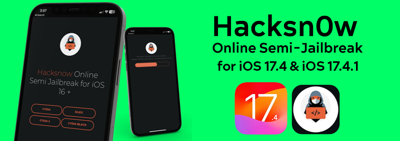 Hacksn0w Online Semi-Jailbreak for iOS 17.4 & iOS 17.4.1