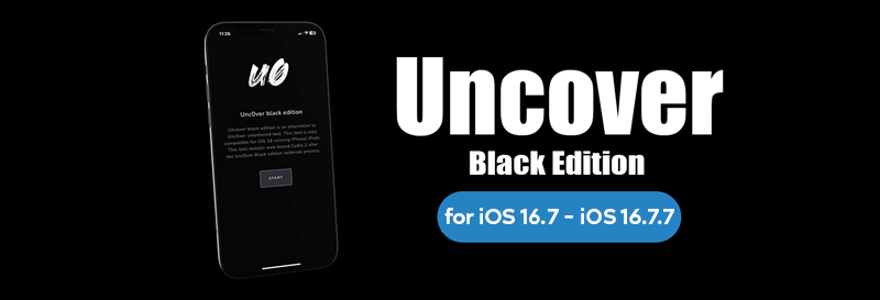 Unc0ver Black Edition for iOS 16.7 - iOS 16.7.7