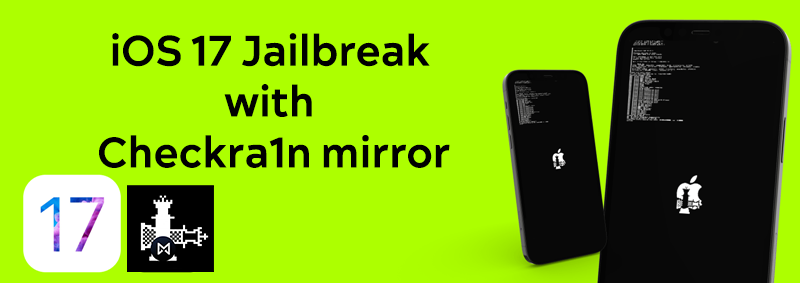 iOS 17 Jailbreak with Checkra1n mirror