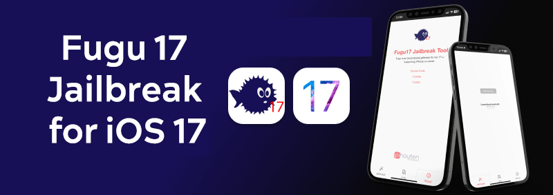 Fugu 17 Jailbreak for iOS 17