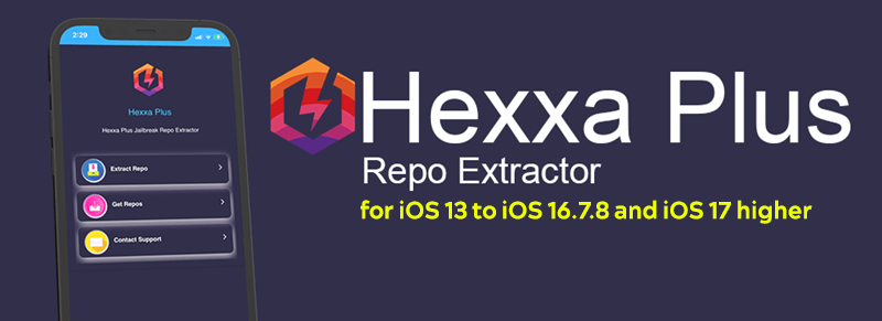 Hexxa Plus Repo Extractor for iOS 13 to iOS 16.7.8 and iOS 17 higher