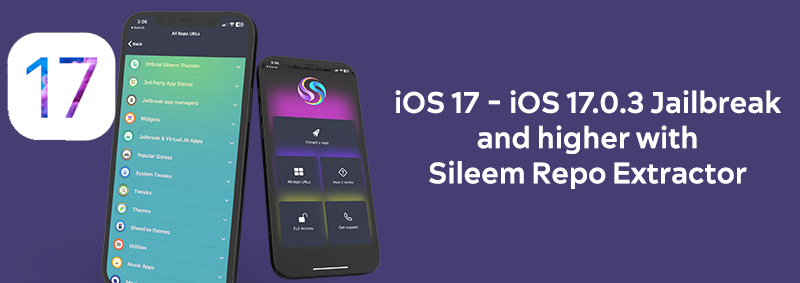 iOS 17 - iOS 17.0.3 Jailbreak and higher with Sileem Repo Extractor 