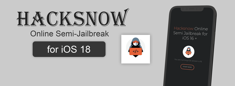 Hacksn0w Online Semi-Jailbreak for iOS 18 