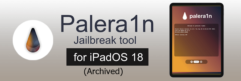 Palera1n Jailbreak tool for iPadOS 18 (Archived)

